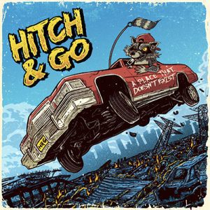 Hitch   Go   A Place That Doesn t Exist   Album Review   The Review Geek - 39